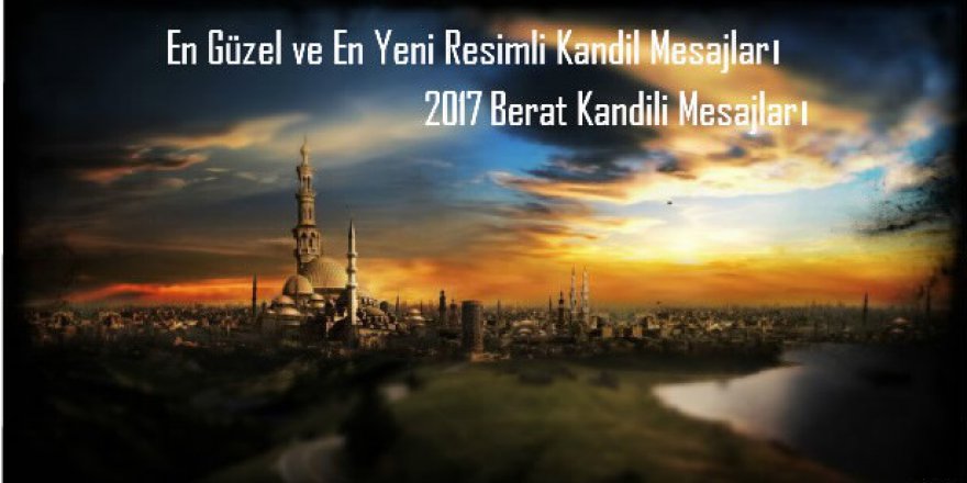 Berat Kandili Mesajları | Whatsapp ve Facebook için Resimli Berat Kandili Mesajları