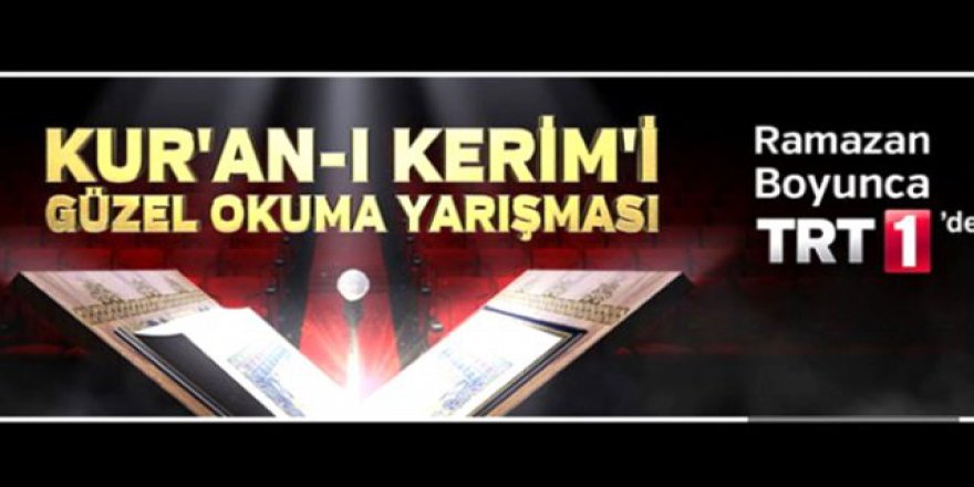 Kur’an-ı Kerim'i Güzel Okuma Yarışması TRT'de başlıyor