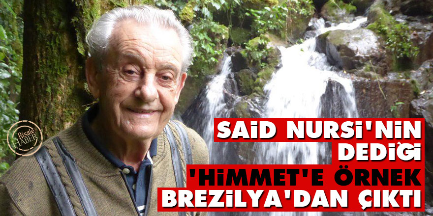 Said Nursi'nin dediği 'himmet'e bir örnek de Brezilya'dan çıktı