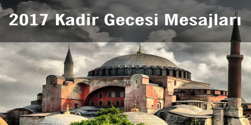 2017 Kadir Gecesi Mesajları! En yeni ve en güzel Resimli Kadir Gecesi Mesajları