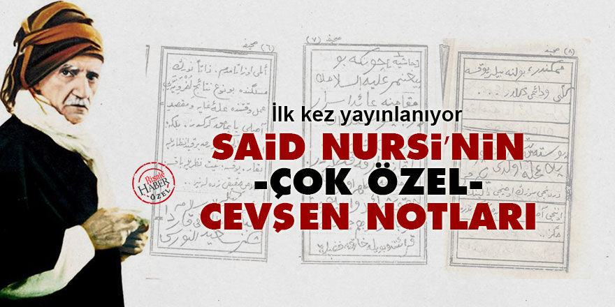 Said Nursi’nin çok özel Cevşen notları