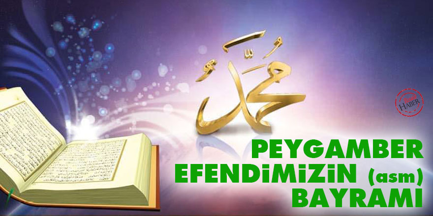 Peygamber Efendimizin (asm) Bayramı
