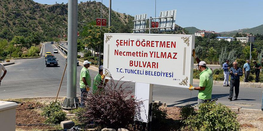 Şehit öğretmen Necmettin Yılmaz'ın adı Tunceli'de bulvarda yaşayacak