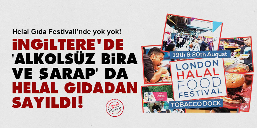 İngiltere'de 'alkolsüz bira ve şarap' da helal gıdadan sayıldı!
