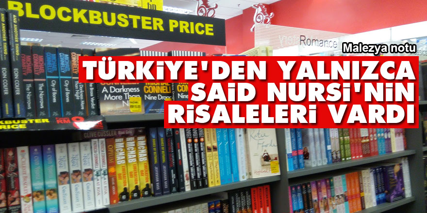 Malezya notu: Türkiye'den yalnızca Said Nursi'nin Risaleleri vardı