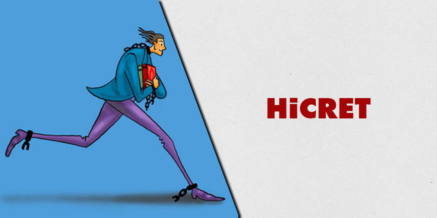 Hicret!