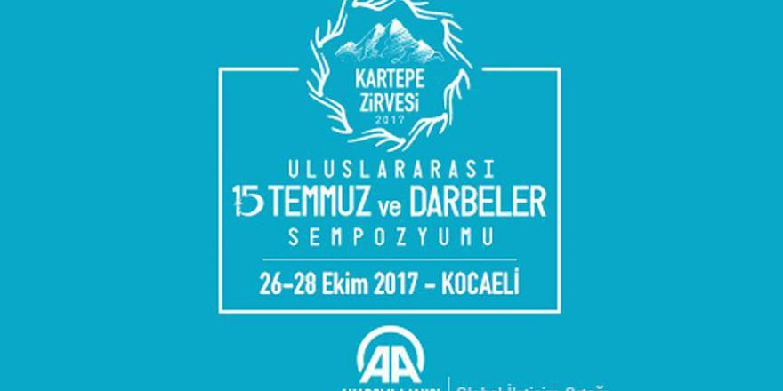 15 Temmuz ve Darbeler Sempozyumu 26-28 Ekim'de