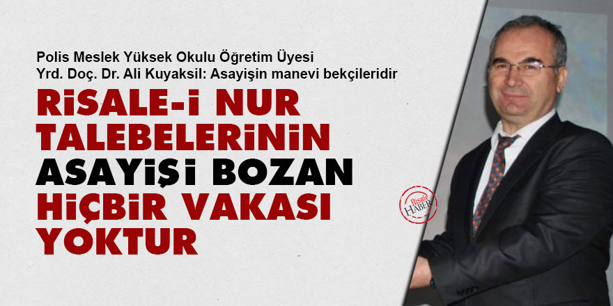 Risale-i Nur talebelerinin asayişi bozan hiçbir vakası yoktur