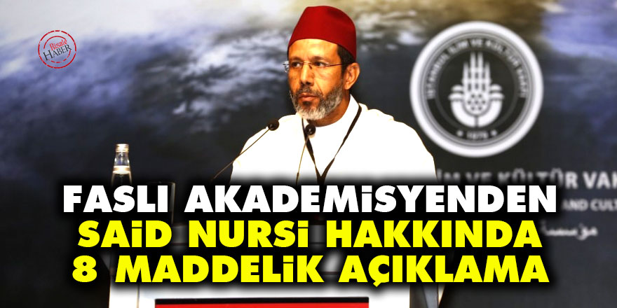 Faslı akademisyenden Said Nursi hakkında 8 maddelik açıklama