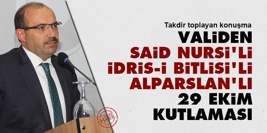 Validen Said Nursi'li, İdris-i Bitlisi’li, Alparslan’lı 29 Ekim kutlaması