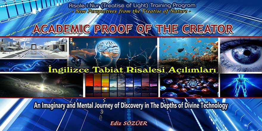 Yaratıcının Akademik İspatı (İngilizce Tabiat Risalesi Açılımları)
