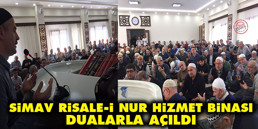 Simav Risale-i Nur hizmet binası dualarla açıldı
