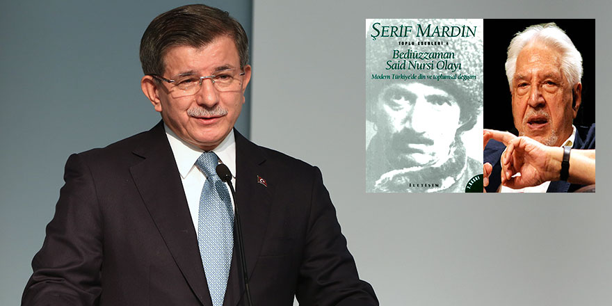 Davutoğlu: Şerif Mardin’in başlattığı tartışmalar devam ediyor
