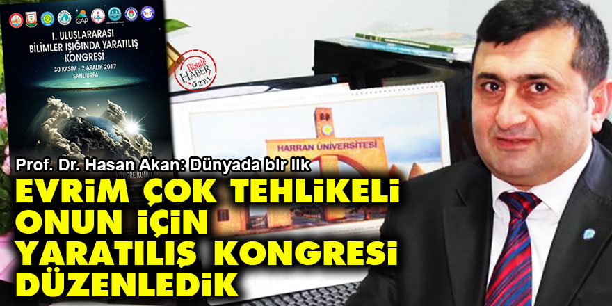 Evrim çok tehlikeli onun için Yaratılış Kongresi düzenledik