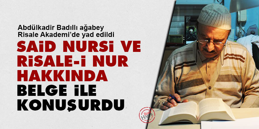 Said Nursi ve Risale-i Nur hakkında belge ile konuşurdu
