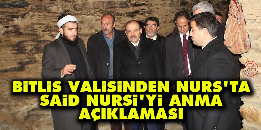 Bitlis Valisinden Nurs'ta Said Nursi'yi anma açıklaması
