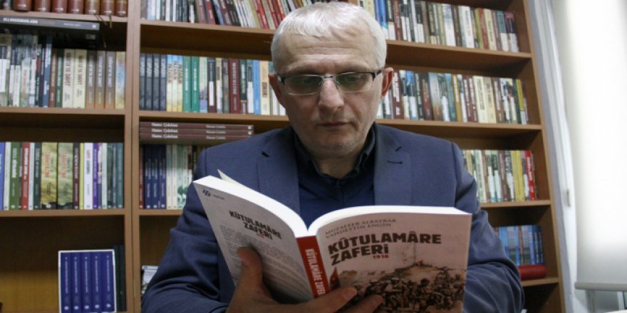 Albayrak: Kut'ül Amare İngilizlerin kazanımlarını öteledi