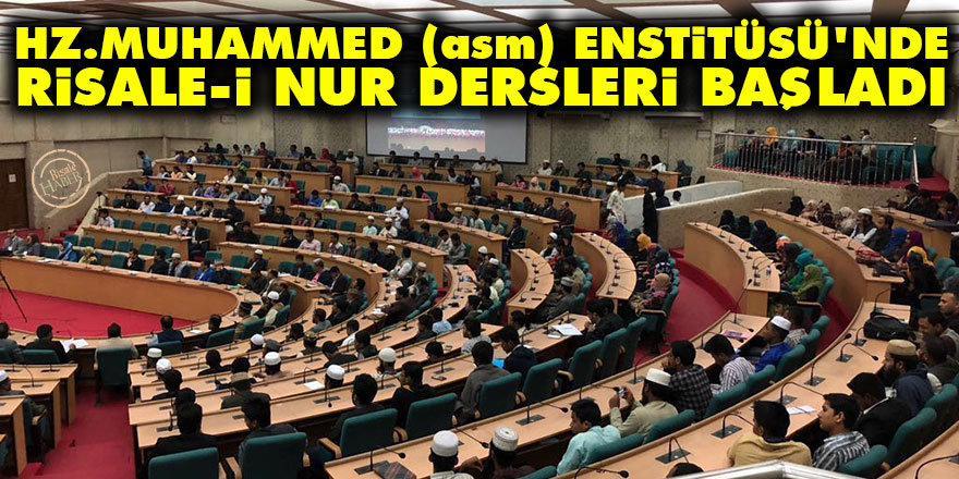 Hz.Muhammed (asm) Enstitüsü'nde Risale-i Nur dersleri başladı