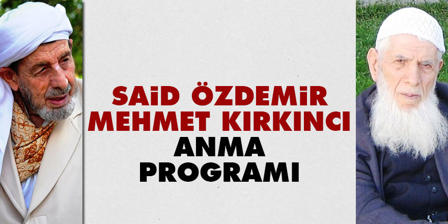 Said Özdemir ve Mehmet Kırkıncı'yı anma programı