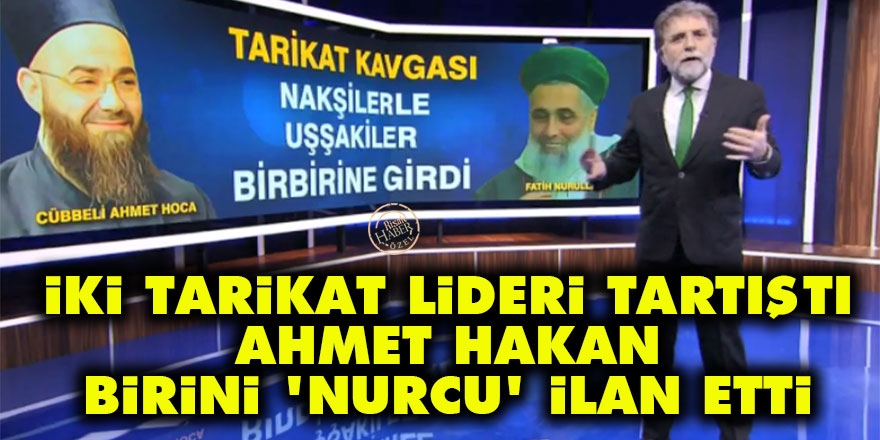 İki tarikat lideri tartıştı Ahmet Hakan birini 'Nurcu' ilan etti