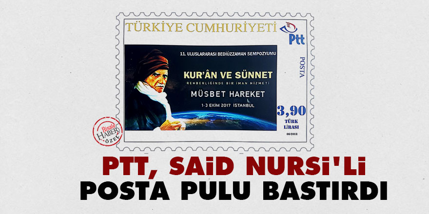 PTT, Said Nursi'li posta pulu bastırdı