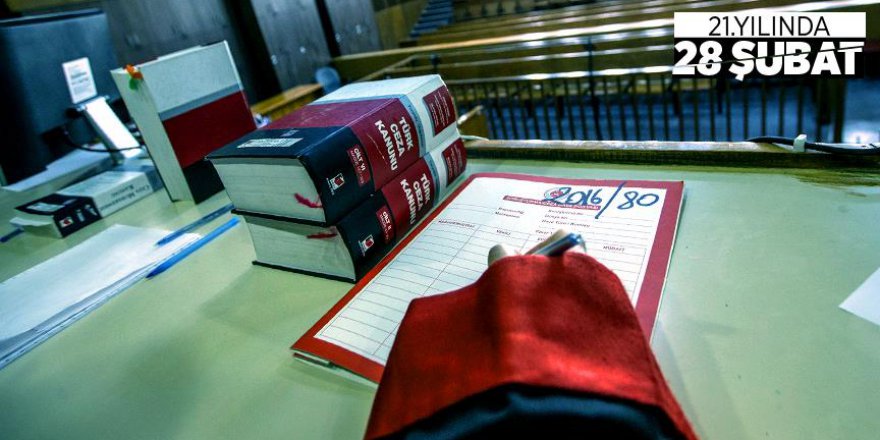 28 Şubat davasının beş yılı