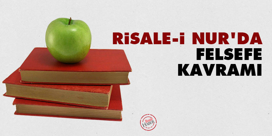 Risale-i Nur’da felsefe kavramı
