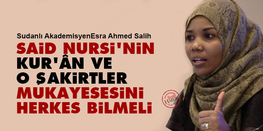 Said Nursi'nin 'Kur’ân ve o şakirtler' mukayesesini herkes bilmeli