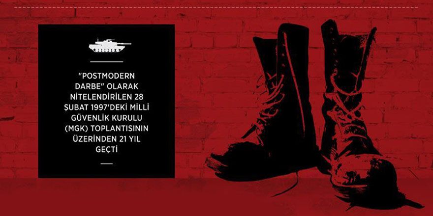 28 Şubat postmodern darbesi Atatürkçülük adına yapıldı