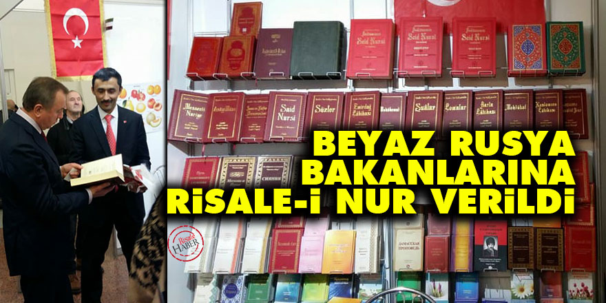 Beyaz Rusya bakanlarına Risale-i Nur verildi