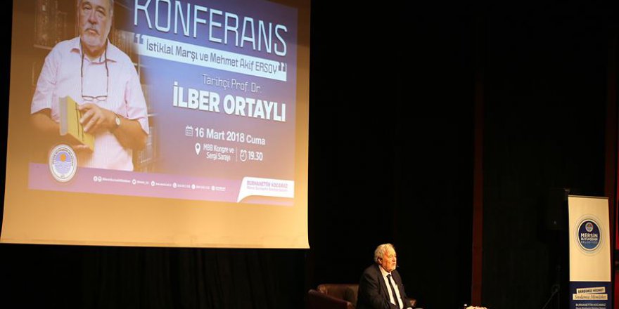 İlber Ortaylı'dan İstiklal Marşı açıklaması