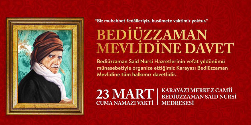 Erzurum'un Karayazı ilçesindeki Bediüzzaman Mevlidi'ne davet