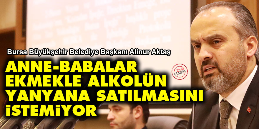 Anne-babalar ekmekle alkolün yanyana satılmasını istemiyor
