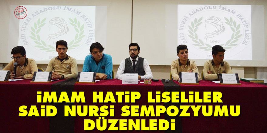 İmam Hatip Liseliler, Said Nursi Sempozyumu düzenledi