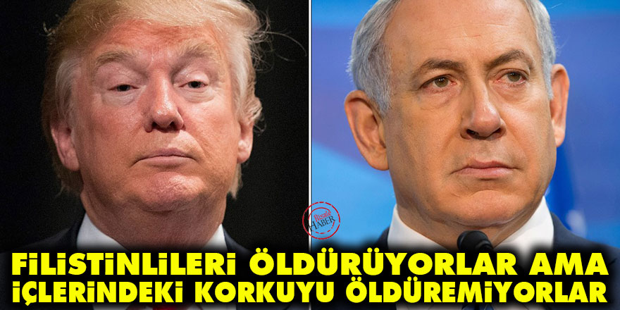 Filistinlileri öldürüyorlar ama içlerindeki korkuyu öldüremiyorlar