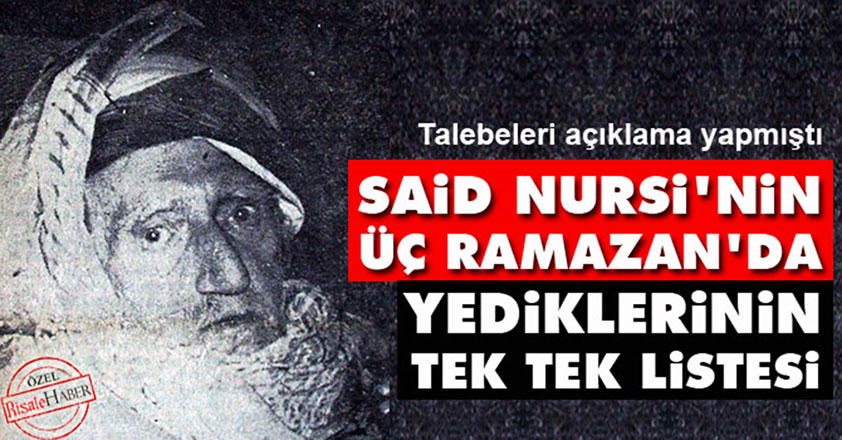 Said Nursi'nin üç Ramazan'da yediklerinin listesi