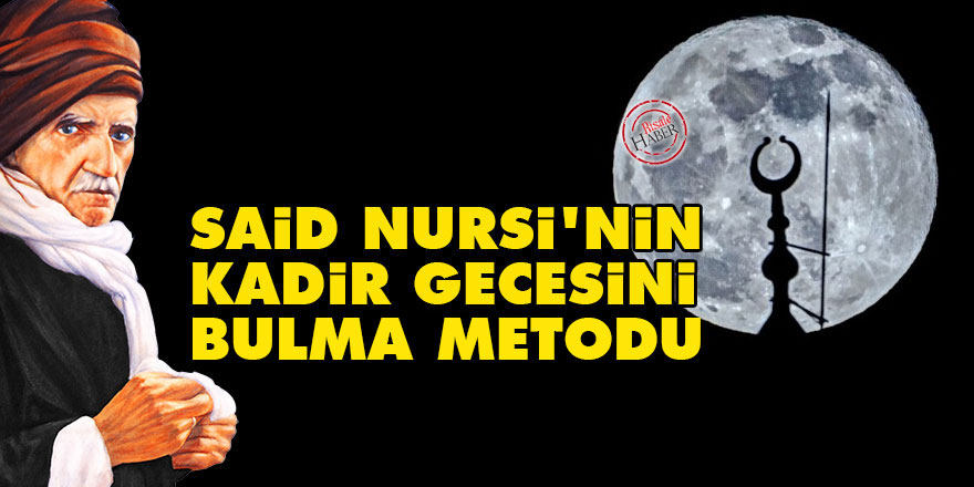 Said Nursi'nin Kadir Gecesini bulma metodu