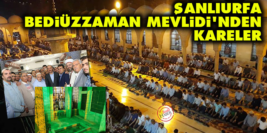 Şanlıurfa Bediüzzaman Mevlidi'nden kareler