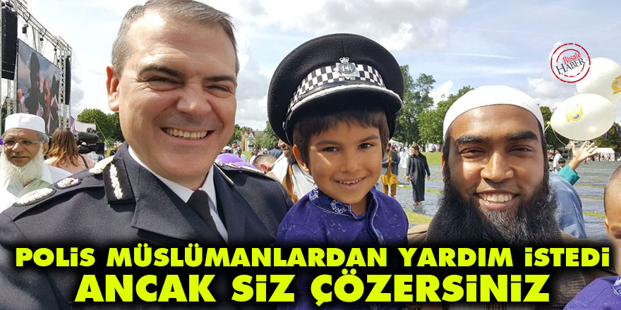 Polis Müslümanlardan yardım istedi: Ancak siz çözersiniz