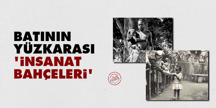 Batının yüzkarası: 'İnsanat bahçeleri'