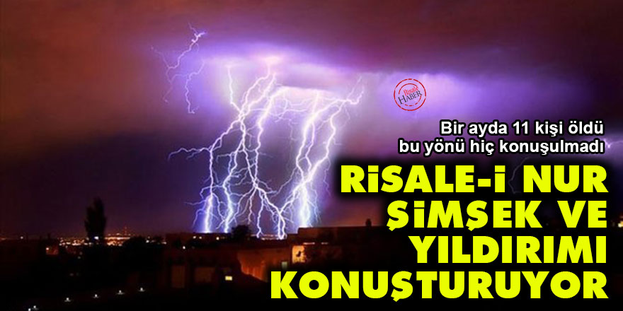 Risale-i Nur şimşek ve yıldırımı konuşturuyor