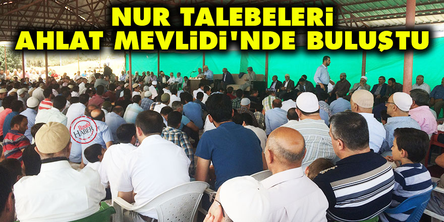 Nur talebeleri Ahlat Mevlidi'nde buluştu