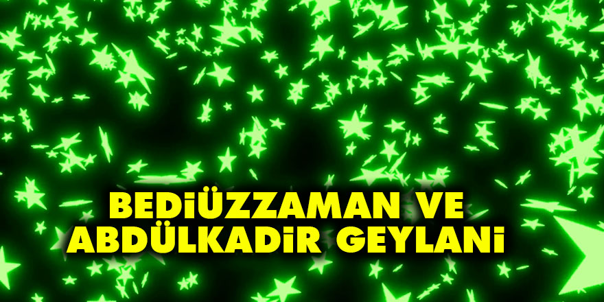 Bediüzzaman ve Abdülkadir Geylani