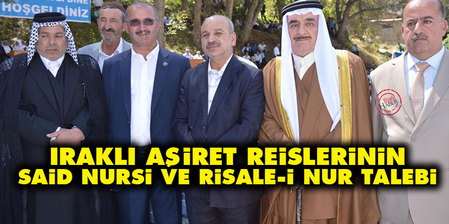Iraklı aşiret reislerinin Said Nursi ve Risale-i Nur talebi