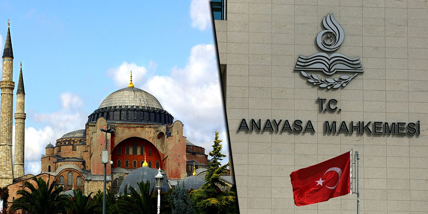 Anayasa Mahkemesi Ayasofya'nın ibadete açılmasını görüşecek