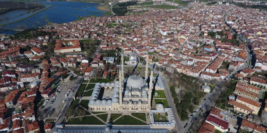 'Osmanlı'yı en iyi anlatan şehir Edirne'dir'