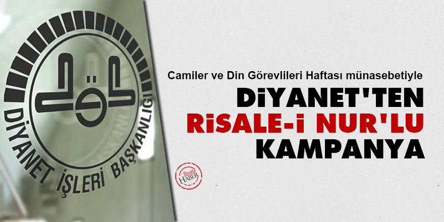 Diyanet'ten Risale-i Nur'lu kampanya