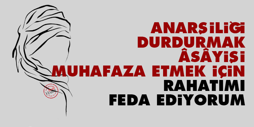 Bediüzzaman: Anarşiliği durdurmak, âsâyişi muhafaza etmek için rahatımı feda ediyorum