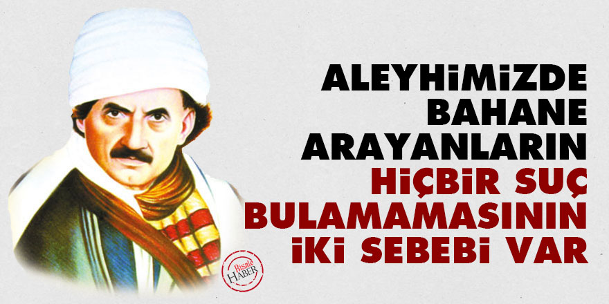 Bediüzzaman: Aleyhimizde bahane arayanların hiçbir suç bulamamasının iki sebebi var