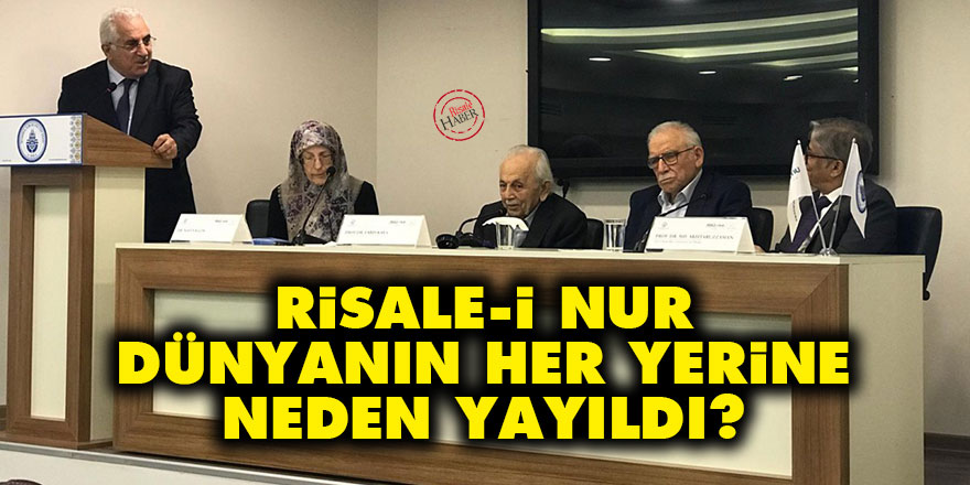 Risale-i Nur dünyanın her yerine neden yayıldı?